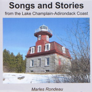 Songs and Stories from the Lake Champlain-Adirondack Coast (CD version)